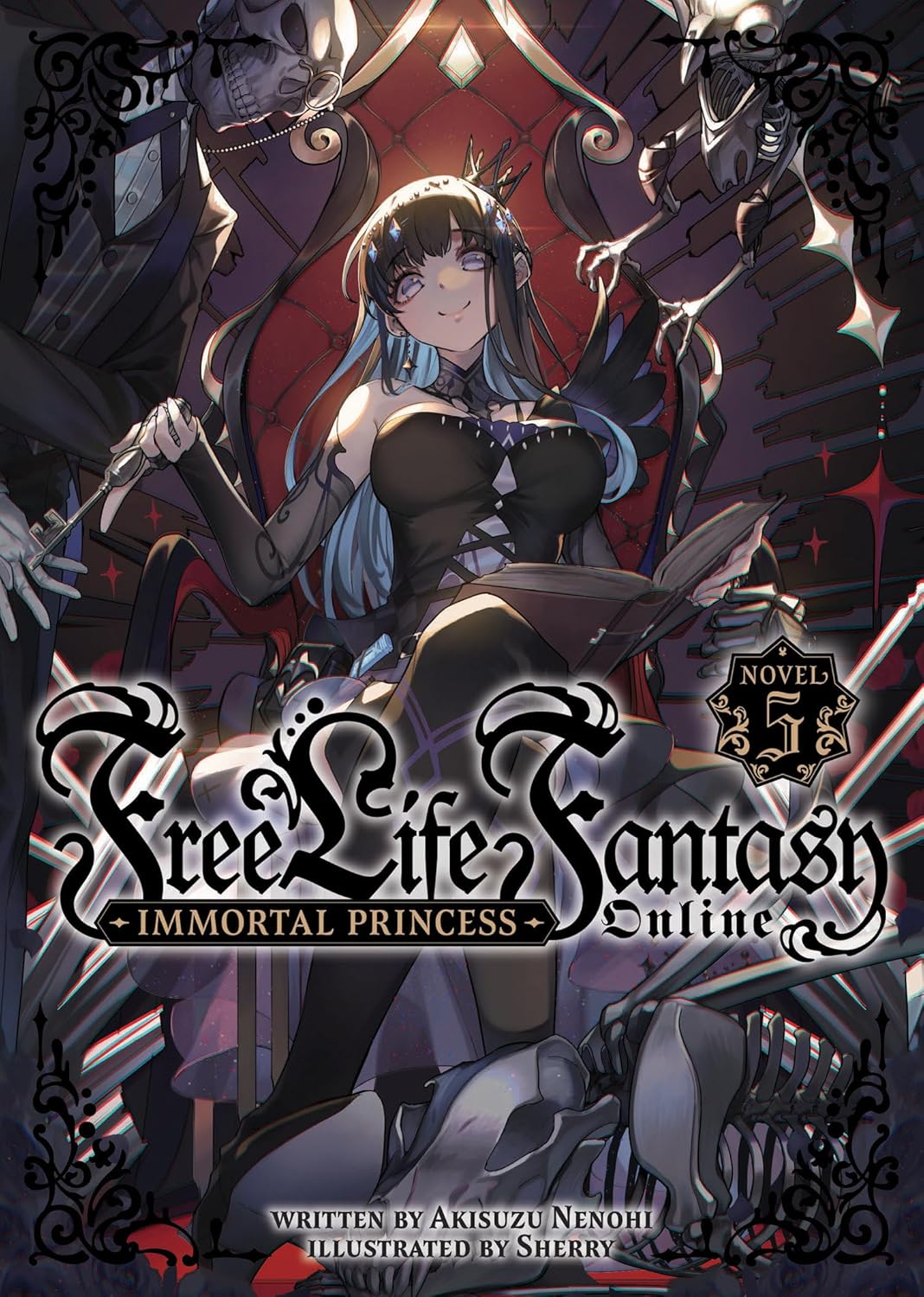 Free Life Fantasy Online: Immortal Princess (Light Novel) Vol. 5 by Akisuzu Nenohi
