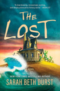 The Lost: A Novel – An Expanded Fantasy Thriller of Magic Realism and Suspense by Sarah Beth Durst