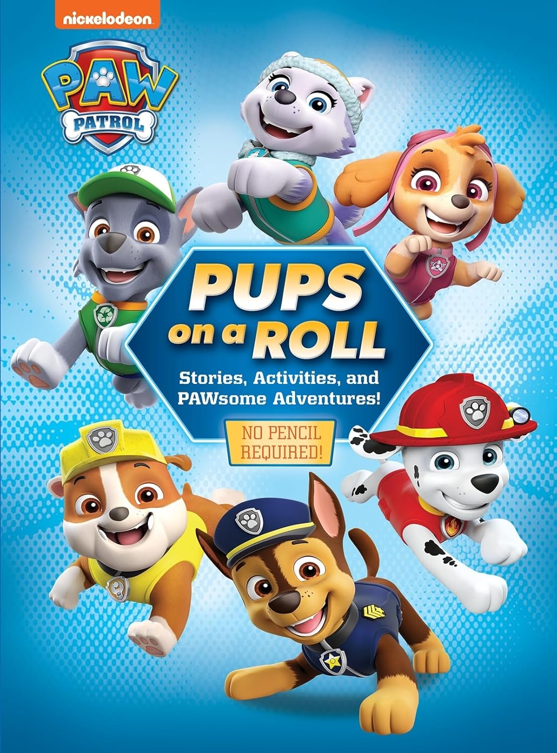 PAW Patrol - Pups Roll Up - Story and Activity Book - PI Kids by Editors of Phoenix International Publications