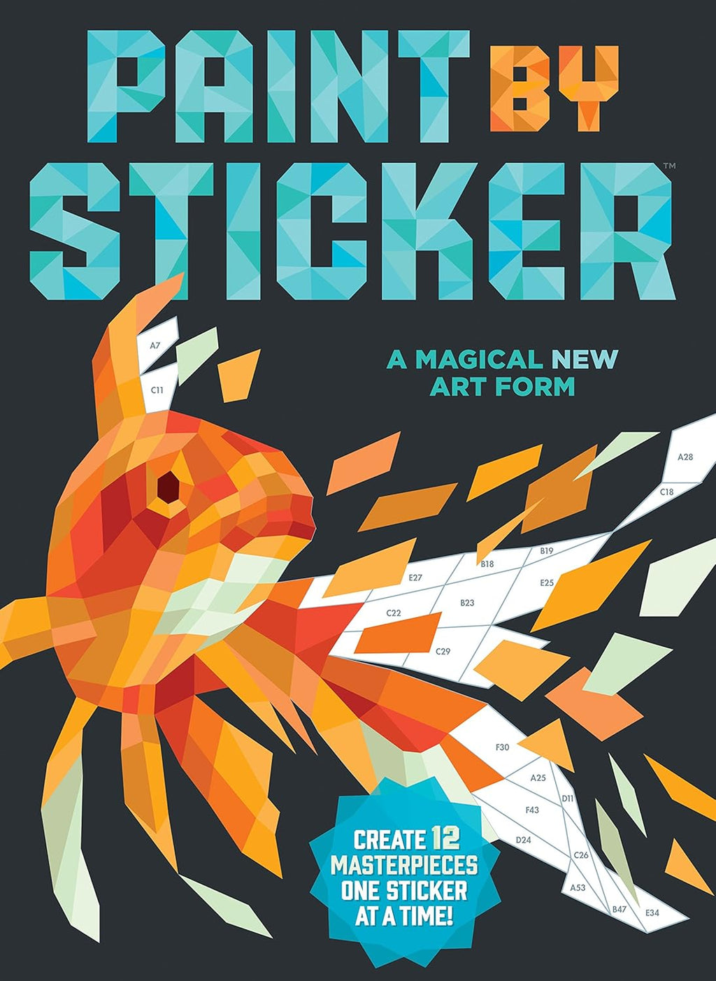 Paint by Sticker (Official): Create 12 Masterpieces One Sticker at a Time! by Workman Publishing