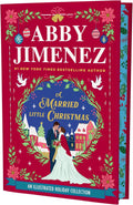 A Married Little Christmas (Deluxe Edition) by Abby Jimenez