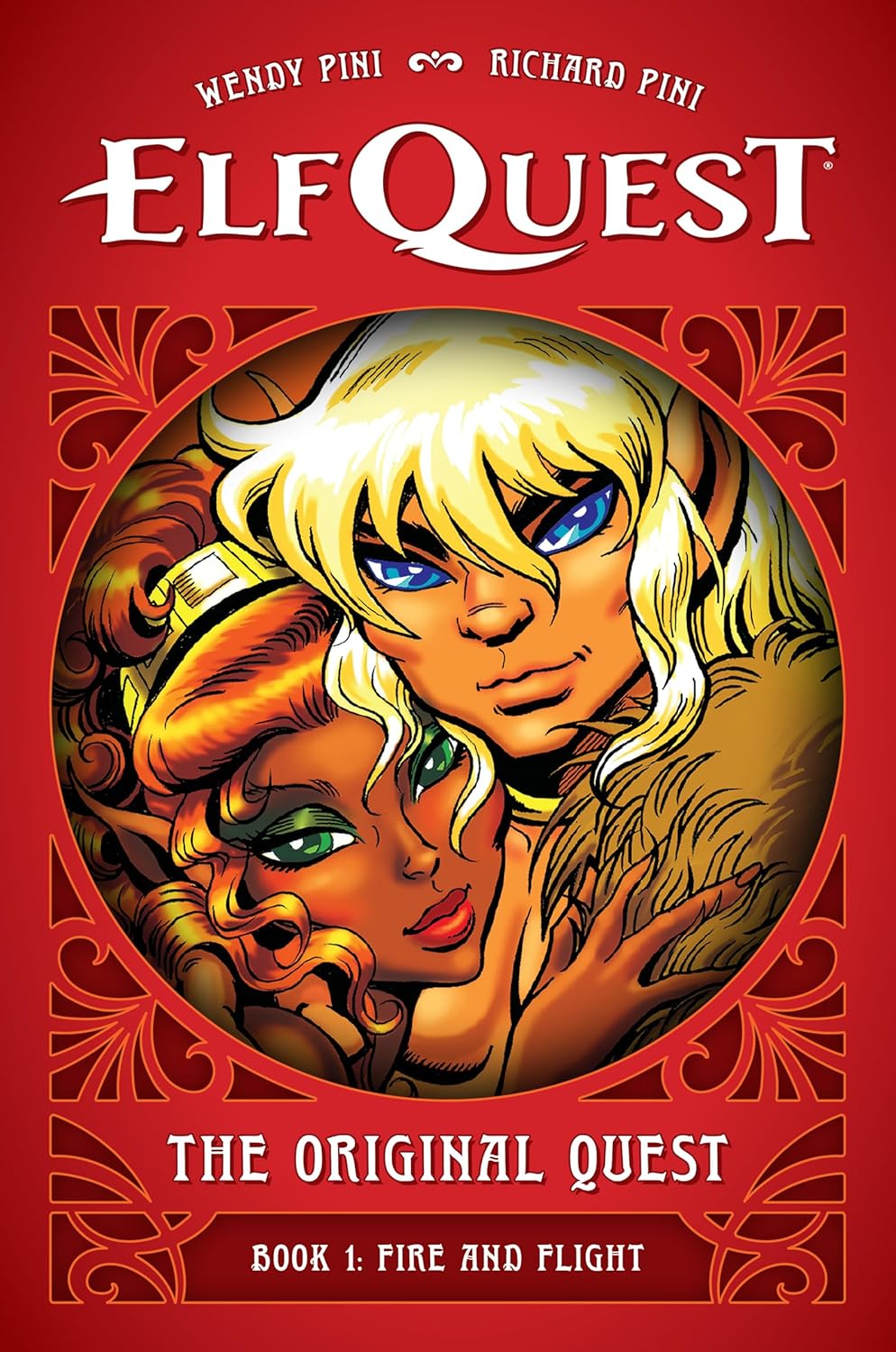 ElfQuest: The Original Quest: Book 1--Fire and Flight by Richard Pini
