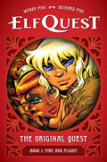 ElfQuest: The Original Quest: Book 1--Fire and Flight by Richard Pini