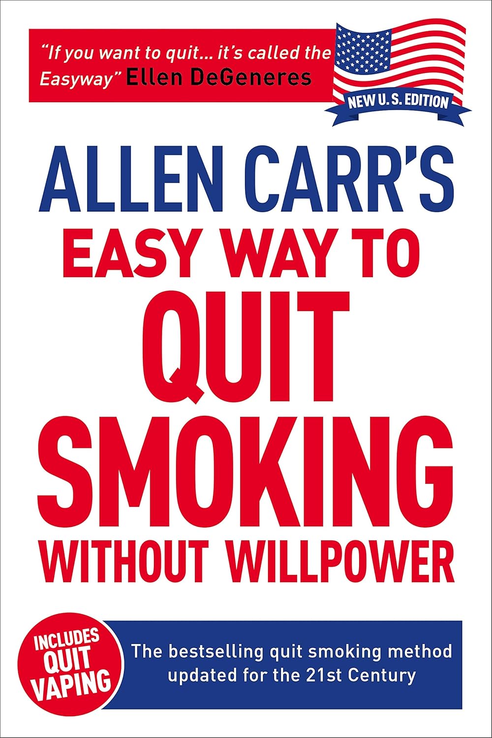Allen Carr's Easy Way to Quit Smoking Without Willpower - Includes Quit Vaping: The best-selling quit smoking method updated for the 21st century by Allen Carr