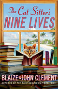 The Cat Sitter's Nine Lives: A Mystery (Dixie Hemingway Mysteries, 9) by Blaize Clement