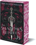 The Shadows Between Us (The Stathos Sisters) by Tricia Levenseller