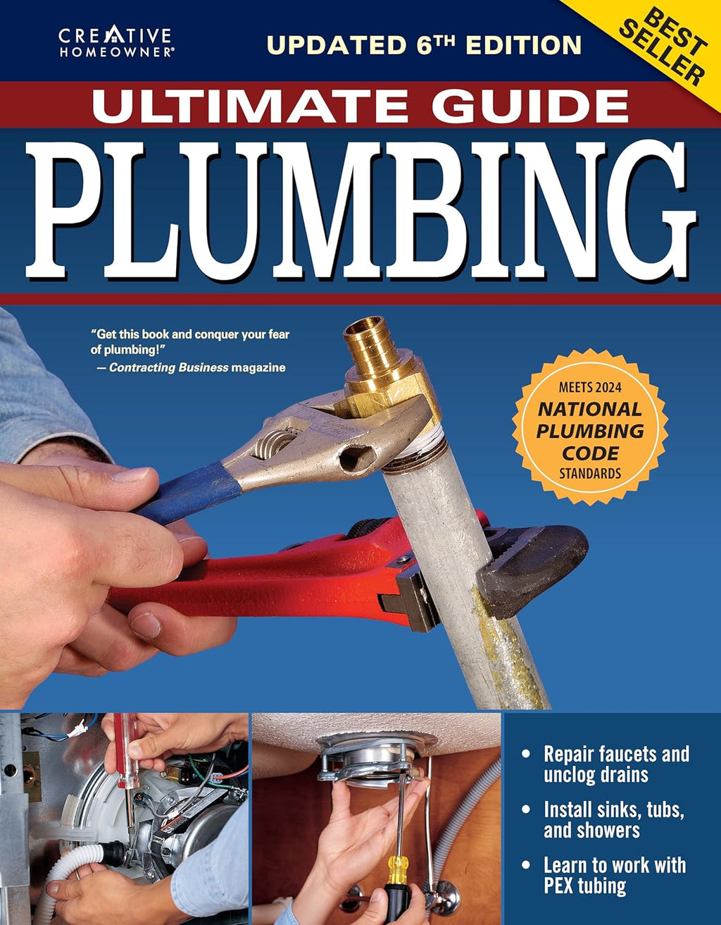 Ultimate Guide: Plumbing, 6th Edition: 2024 National Plumbing Code Standards (Creative Homeowner) Beginner-Friendly Step-by-Step Home Plumbing Projects, DIY Repair Information, and Over 800 Photos by Editors of Creative Homeowner
