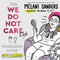 The We Do Not Care Club Coloring Book by Melani Sanders