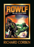 Rowlf and Other Fantasy Stories by Richard Corben