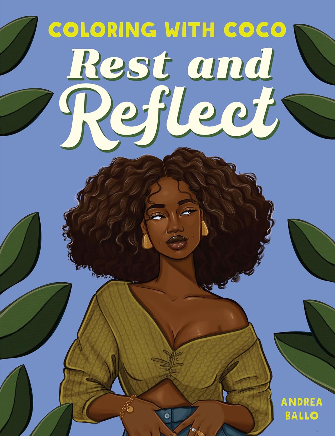 Coloring with Coco: Rest and Reflect: Relaxing Bold and Easy Coloring Book for Adults and Teens by Andrea Ballo