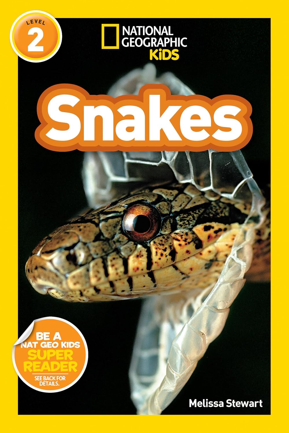 Snakes (National Geographic Kids Readers, Level 2) by Melissa Stewart