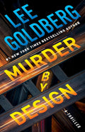 Murder by Design: A Thriller (Edison Bixby) by Lee Goldberg