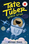Tate Tuber, Space Spud (I Like to Read Comics) by Michael Slack