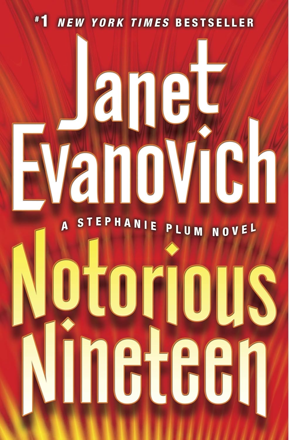 Notorious Nineteen: A Stephanie Plum Novel by Janet Evanovich