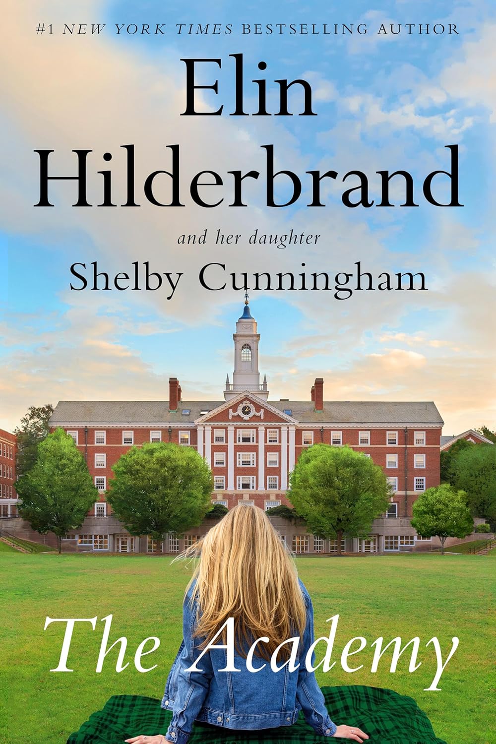 The Academy: A Novel (The Academy Series, 1) by Elin Hilderbrand