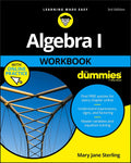 Algebra I Workbook For Dummies by Mary Jane Sterling