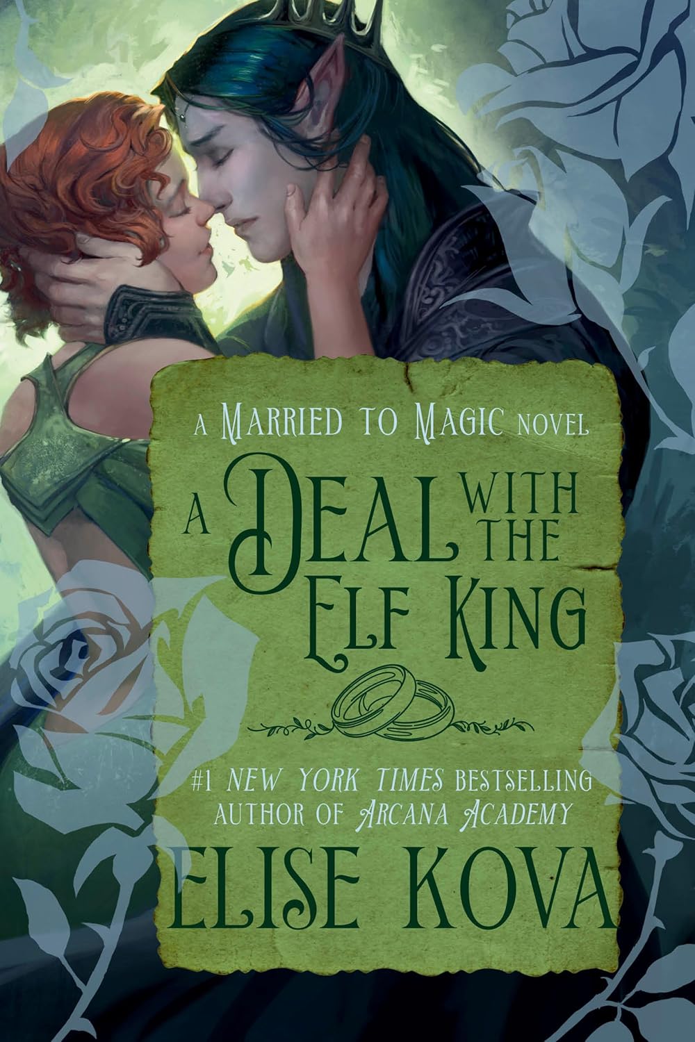 A Deal with the Elf King: A Standalone Fantasy Romance (Married to Magic) by Elise Kova