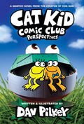 Cat Kid Comic Club: Perspectives: A Graphic Novel (Cat Kid Comic Club #2): From the Creator of Dog Man (2) by Dav Pilkey