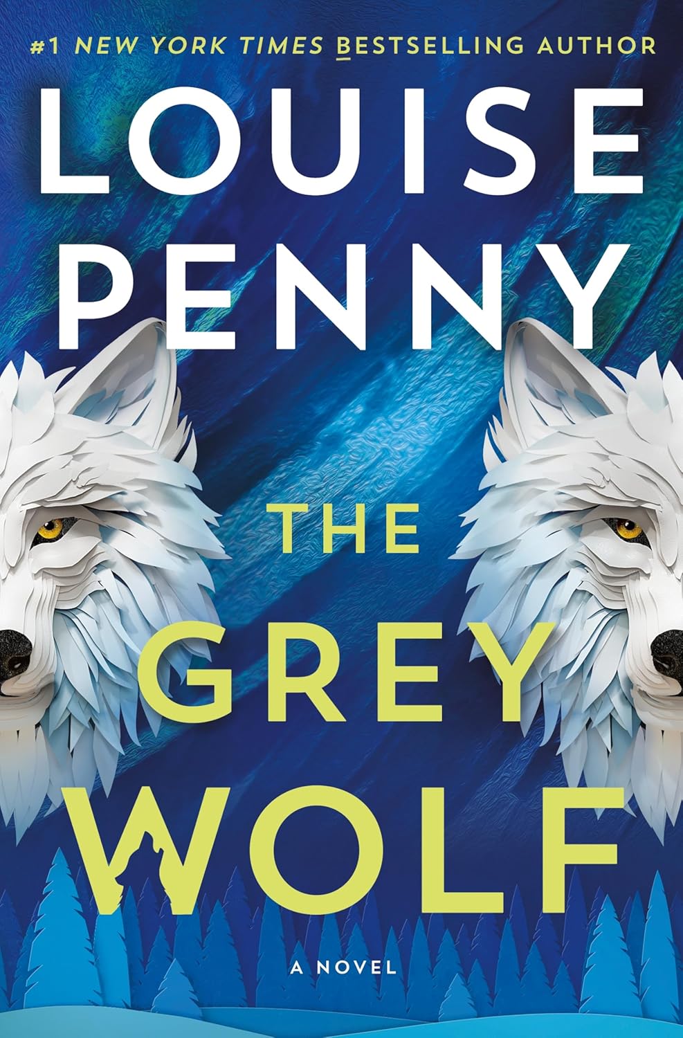 The Grey Wolf: A Novel (Chief Inspector Gamache Novel, 19) by Louise Penny