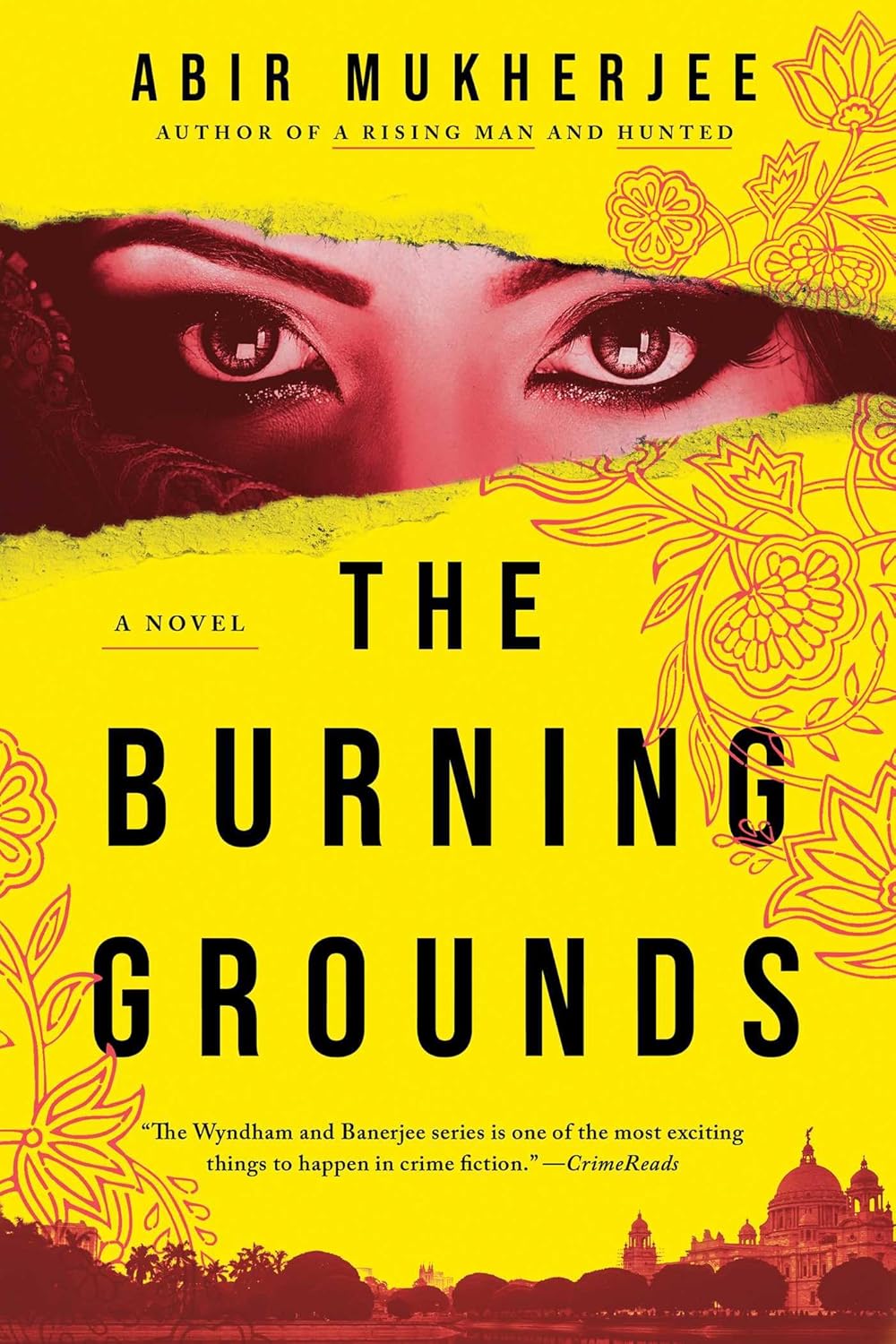 The Burning Grounds: A Novel (Wyndham & Banerjee Mysteries) by Abir Mukherjee