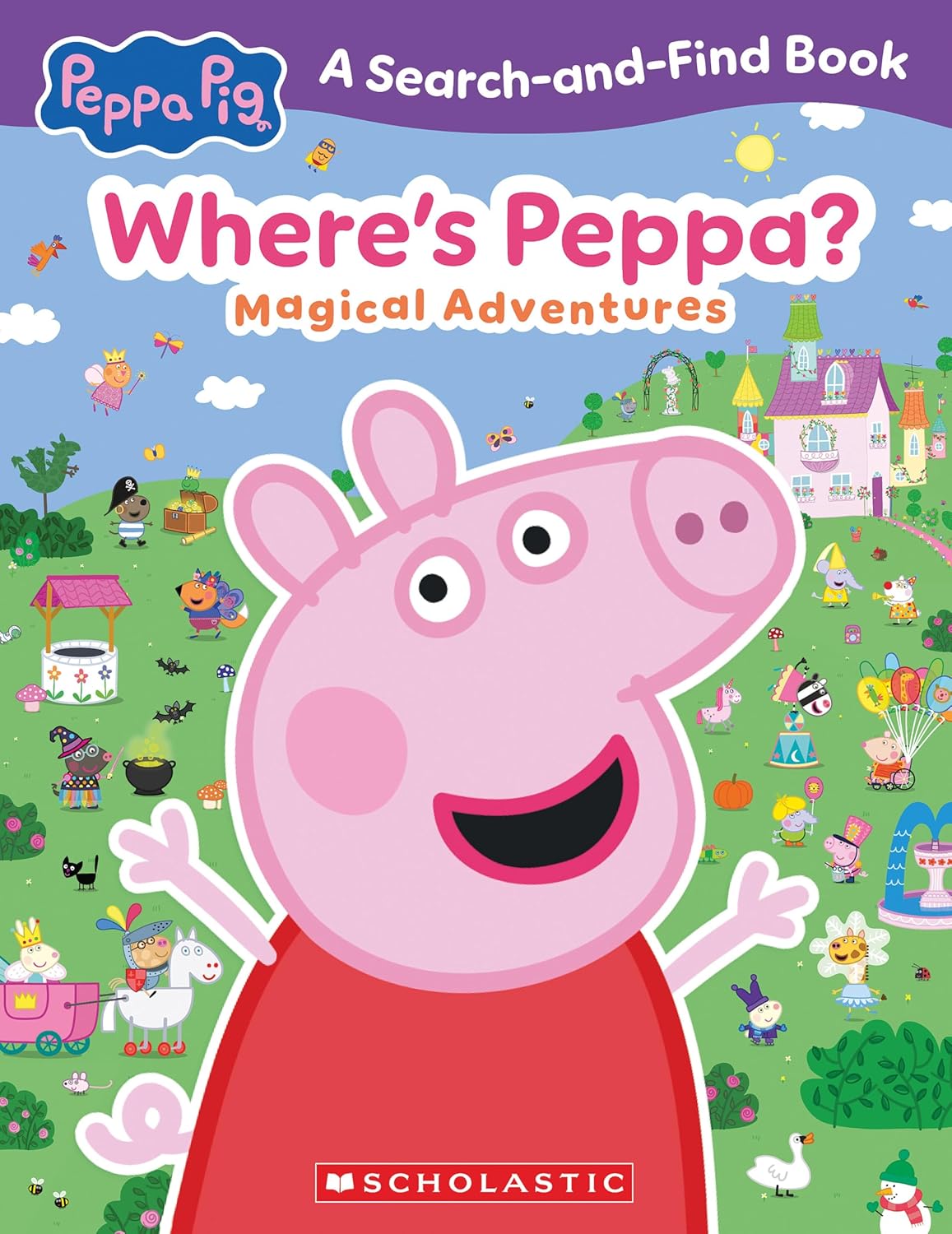 Where's Peppa? Magical Adventures Search-and-Find (Peppa Pig) by Scholastic
