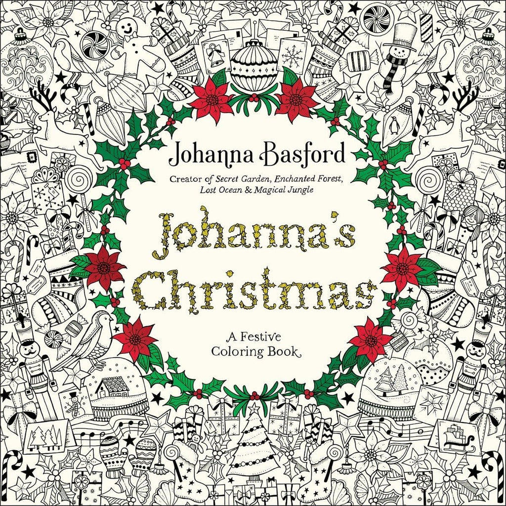 Johanna's Christmas: A Festive Coloring Book for Adults by Johanna Basford