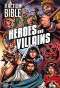 The Action Bible: Heroes and Villains by David C Cook