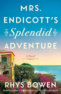 Mrs. Endicott's Splendid Adventure: A Novel by Rhys Bowen