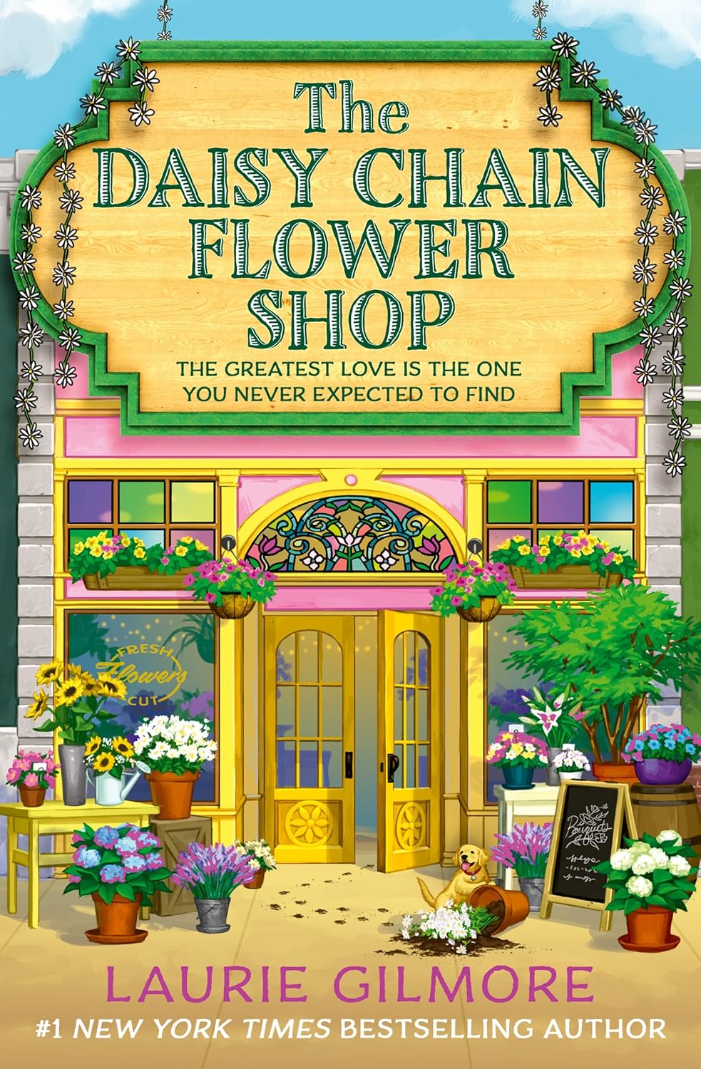 The Daisy Chain Flower Shop: A brand new Dream Harbor romance from the #1 New York Times bestselling author (Book 6) by Laurie Gilmore
