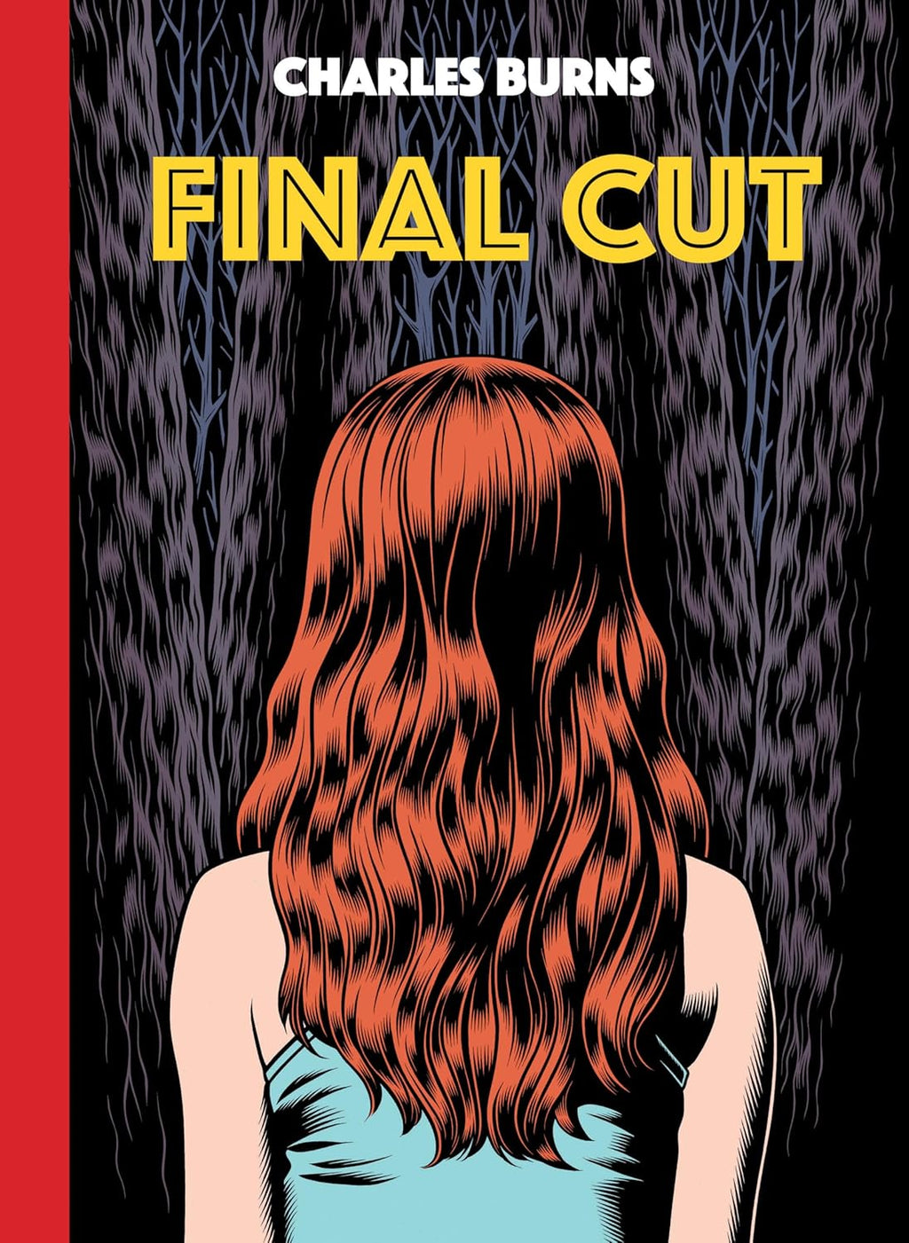 Final Cut (Pantheon Graphic Library) by Charles Burns