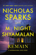 Remain: A Supernatural Love Story by Nicholas Sparks