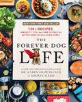 The Forever Dog Life: The Essential Guide to Nourishing Your Dog for a Longer, Healthier Life by Rodney Habib