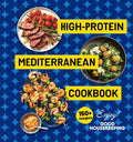 High-Protein Mediterranean Cookbook: 150 Recipes (A Good Housekeeping Book) by Good Housekeeping