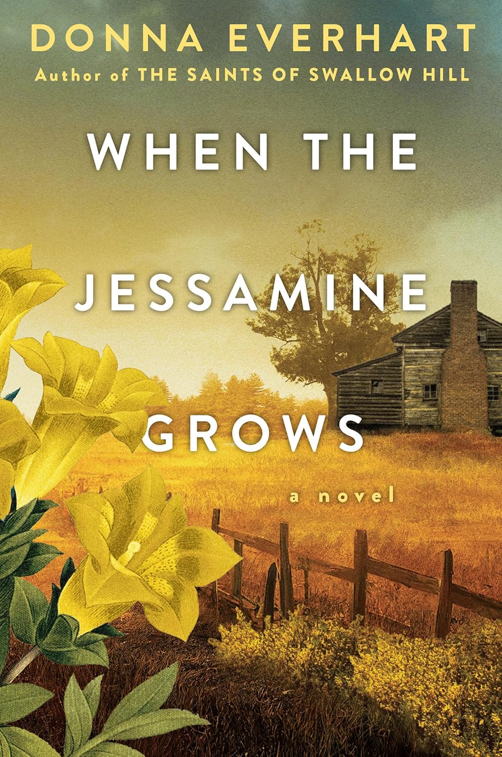 When the Jessamine Grows: A Captivating Historical Novel Perfect for Book Clubs by Donna Everhart