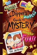Gravity Falls: Dipper's and Mabel's Guide to Mystery and Nonstop Fun! (Guide to Life) by Rob Renzetti