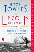 The Lincoln Highway: A Novel by Amor Towles