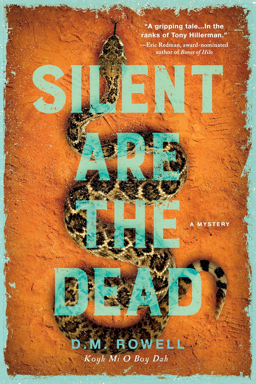Silent Are the Dead (Mud Sawpole Mysteries) by D. M. Rowell