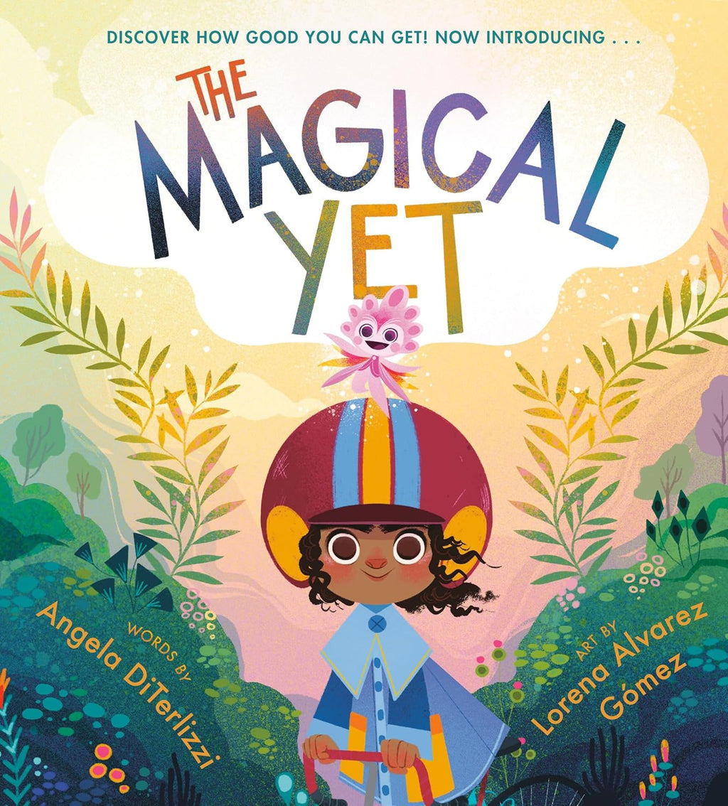 The Magical Yet by Angela DiTerlizzi