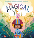 The Magical Yet by Angela DiTerlizzi