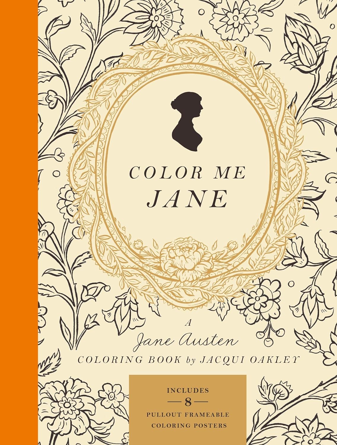 Color Me Jane: A Jane Austen Adult Coloring Book by Jacqui Oakley