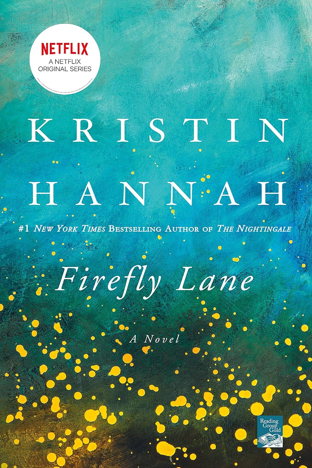 Firefly Lane: A Novel by Kristin Hannah