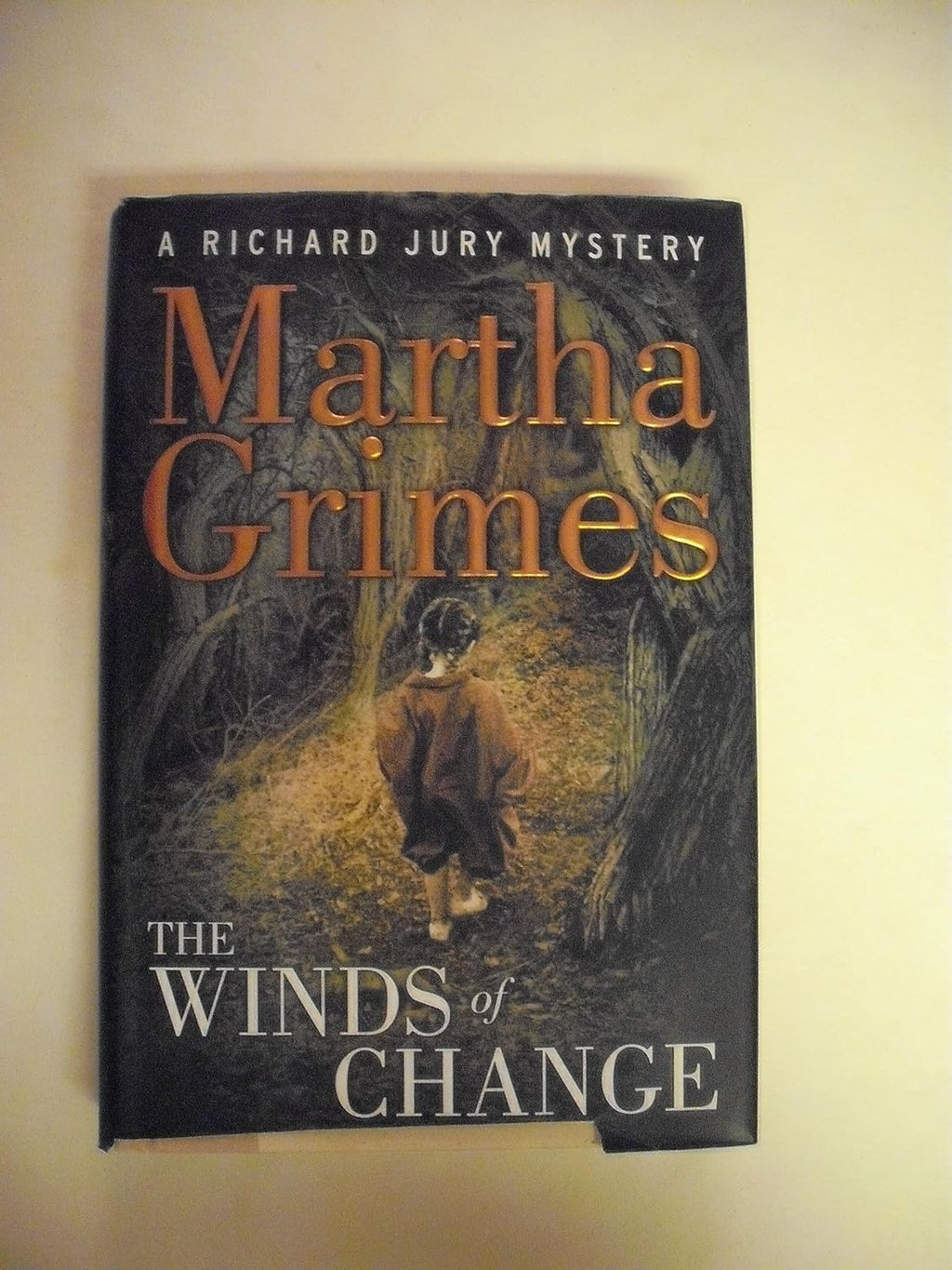 The Winds Of Change: A Richard Jury Mystery by Martha Grimes