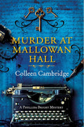 Murder at Mallowan Hall (A Phyllida Bright Mystery) by Colleen Cambridge