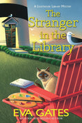The Stranger in the Library (A Lighthouse Library Mystery) by Eva Gates