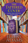 The Tattered Cover (A Secret, Book and Scone Society Novel) by Ellery Adams
