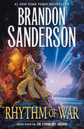Rhythm of War: Book Four of the Stormlight Archive by Brandon Sanderson