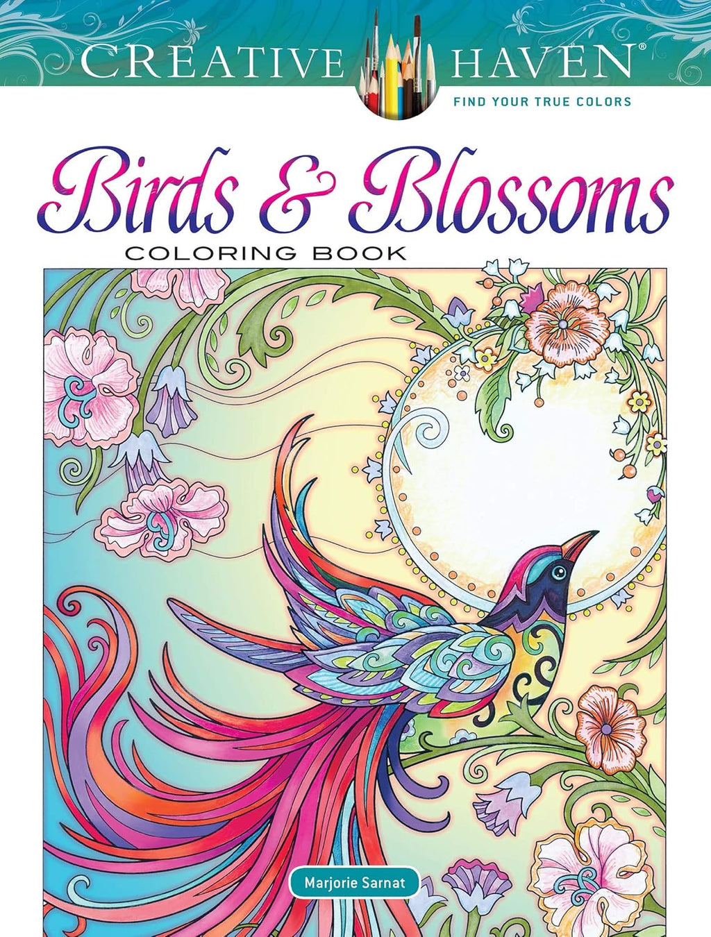 Creative Haven Birds and Blossoms Coloring Book (Adult Coloring Books: Animals) by Marjorie Sarnat
