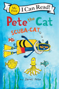 Pete the Cat: Scuba-Cat (My First I Can Read) by Kimberly Dean