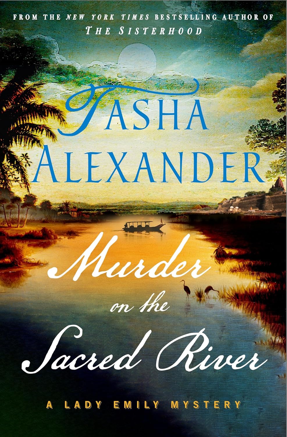 Murder on the Sacred River: A Lady Emily Mystery (Lady Emily Mysteries, 20) by Tasha Alexander