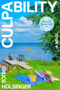 Culpability (Oprah’s Book Club): A Novel by Bruce Holsinger